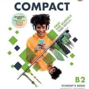 Compact First For Schools B2 First Student's Pack without Answers
