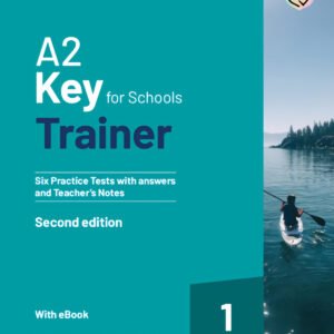 A2 KEY FOR SCHOOLS TRAINER 1 REVISED EXAM FROM 202