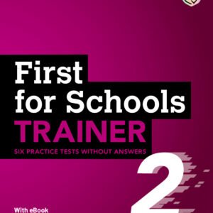 First for Schools Trainer 2 Six Practice Tests without Answers with Audio Download with eBook