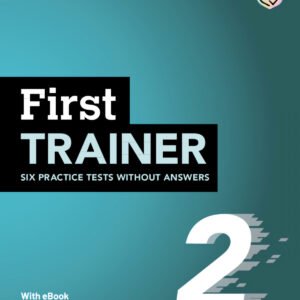 First Trainer 2 Six Practice Tests without Answers with Audio Download with eBook