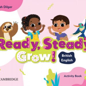 Ready, Steady, Grow! Level 3 Activity Book British English