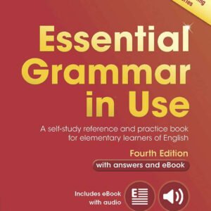 ESSENTIAL GRAMMAR IN USE WITH KEY INTERNATIONAL EDITION WITH ANSWERS AND INTERACTIVE EBOOK FOURTH EDITION