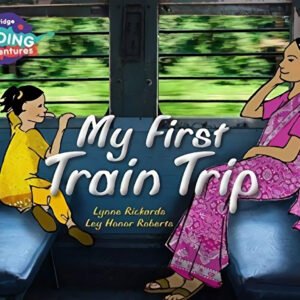 My First Train Trip