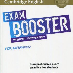 Cambridge English Exam Boosters. Booster for Advanced without Answer. Key with Audio
