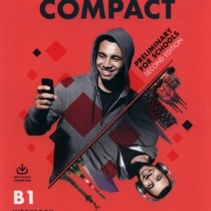 Compact Preliminary for Schools Second edition. Workbook without answers with Audio Download