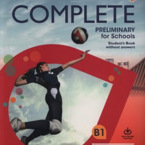 COMPLETE PRELIMINARY FOR SCHOOLS STUDENT WITHOUT KEY ENGLISH EDITION