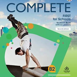 COMPLETE FIRST FOR SCHOOLS.(STUDENT'S BOOK-KEY+ONLINE PRACTICE)