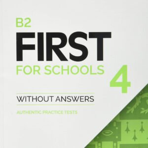 B2 First for Schools 4. Student's Book without Answers.