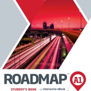 ROADMAP A1 STUDENTS' BOOK AND INTERACTIVE EBOOK WITH DIGITAL RESOURCES