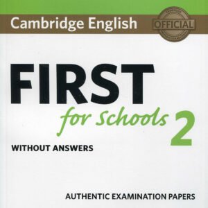 Cambridge english first for schools 2 student's book without answers