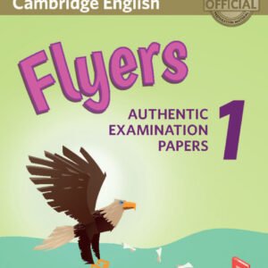 FLYERS 1 STUDENT'S BOOK CAMBRIDGE YOUNG LEARNERS ENGLISH TESTS THIRD EDITION