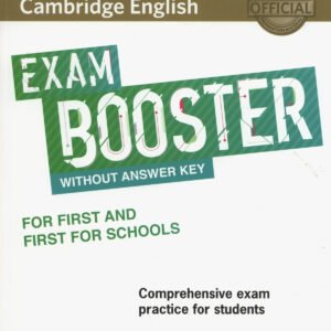 CAMBRIDGE ENGLISH EXAM BOOSTER FOR FIRST AND FIRST SCHOOL
