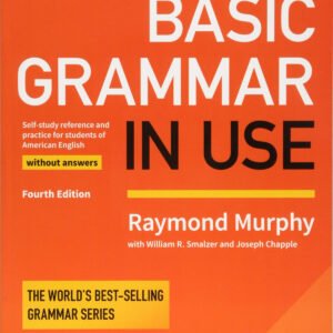 Basic Grammar in Use Fourth edition. Student's Book without answers