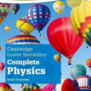 CAMBRIDGE LOWER SECONDARY PHYSICS:STUDENT BOOK