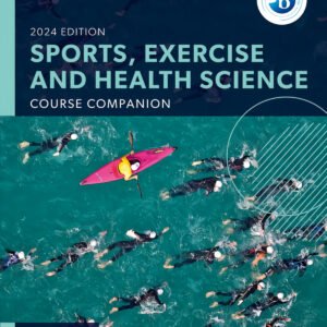 New Dp Sports, Exercise And Health Science: Course Book (2024 Edition)