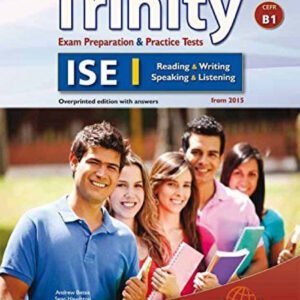 PREPARING FOR TRINITY ISE I (B1) READING -WRITING-SPEAKING -LISTENING. SELF-STUDY GUIDE &STUDENT´S BOOK &MP3