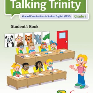 TALKING TRINITY 1. GRADED EXAMINATIONS IN SPOKEN ENGLISH