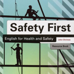 SAFETY FIRST ENGLISH FOR HEALTH AND SAFETY.(+ 2CD)
