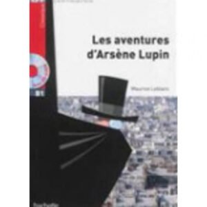 Les aventures d'Arsene Lupin (+cd)
