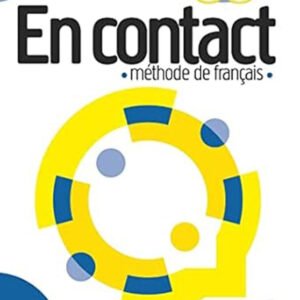 En contact Niveau débutant A1-A2 - Méthode de français