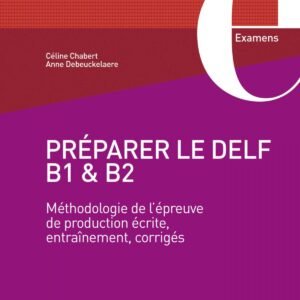 PREPARER LE DELF B1/B2 EXAMENS