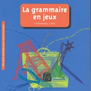 LA GRAMMAIRE EN JEUX