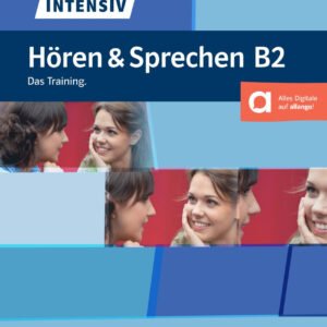 DEUTSCH INTENSIV HOREN &SPRECHEN B2