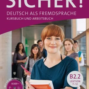 Sicher! B2.2 kursbuch+arbeitscbuch