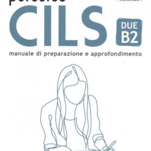 PERCORSO CILS DUE B2