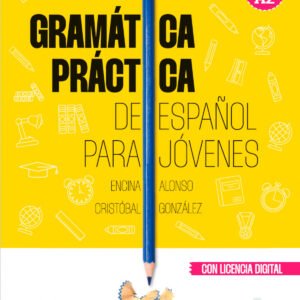 Gramática práctica de español para jóvenes