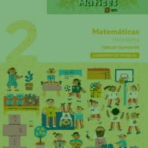 Cuaderno de Matemáticas. 2 Primaria. 3 Trimestre. Matices