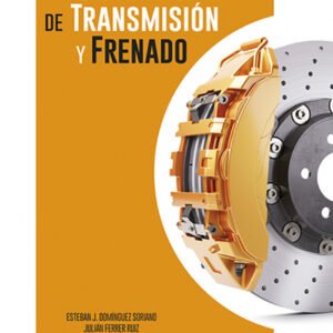 Sistemas de transmisión y frenado