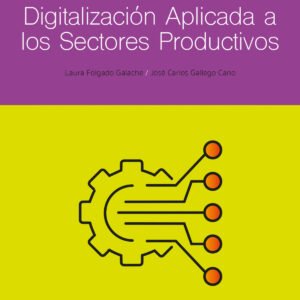 DIGITALIZACIÓN APLICADA A LOS SECTORES PRODUCTIVOS. GRADO SUPERIOR 2024