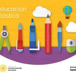 EDUCACION PLASTICA 2 PRIMARIA CONSTRUYENDO MUNDOS