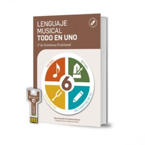 LENGUAJE MUSICAL TODO EN UNO 6º NIVEL 2º DE ENSEÑANZA PROFESIONAL