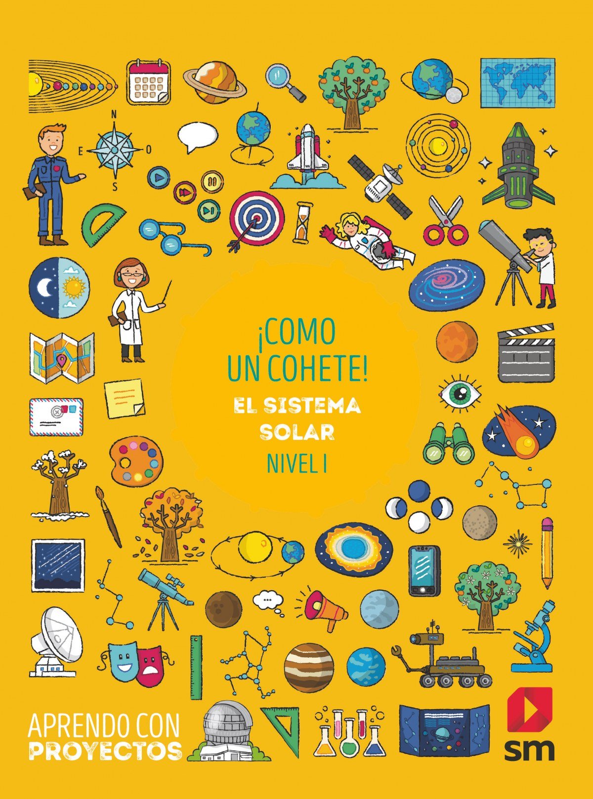 ¡Cómo un cohete!. El sistema Solar (Nivel I). Aprendo con proyectos