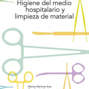 HIGIENE DEL MEDIO HOSPITALARIO Y LIMPIEZA DE MATERIAL 2021
