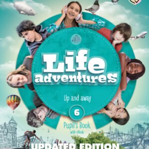 Life Adventures Level 6 Pupil's Book with eBook Updated