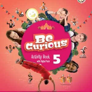 Be Curious Updated Level 5 Activity Book with Home Booklet and Digital Pack Upda