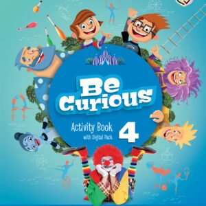 Be Curious Level 4 Activity Book with Home Booklet and Digital Pack Updated