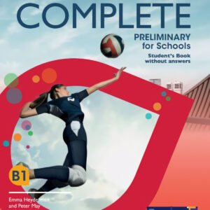 Complete Preliminary for Schools English for Spanish Speakers Student's Pack Updated (Student's Book without answers and Workbook without answers)