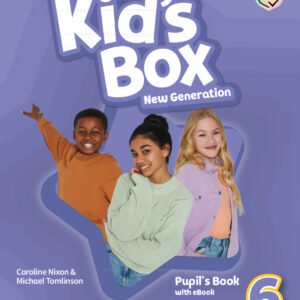 Kid's Box New Generation English for Spanish Speakers Level 6 Pupil's Book with eBook