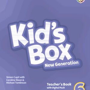Kid's Box New Generation Level 6 Teacher's Book with Digital Pack English for Spanish Speakers
