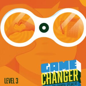 Game Changer English for Spanish Speakers Workbook with Digital Pack Level 3