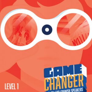 Game Changer English for Spanish Speakers Workbook with Digital Pack Level 1