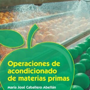 Operaciones de acondicionado de materias primas