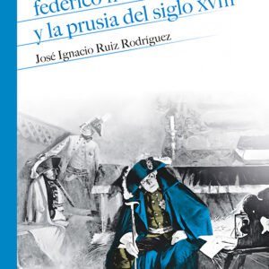 20.FEDERICO II Y LA PRUSIA DEL SIGLO XVIII
