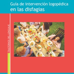 Guia de intervencion logopedica de las disfagias