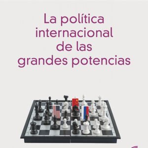 LA POLITICA DE LAS GRANDES POTENCIAS