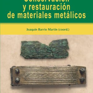 CONSERVACIÓN Y RASTAURACIÓN DE MATERIALES METÁLICOS